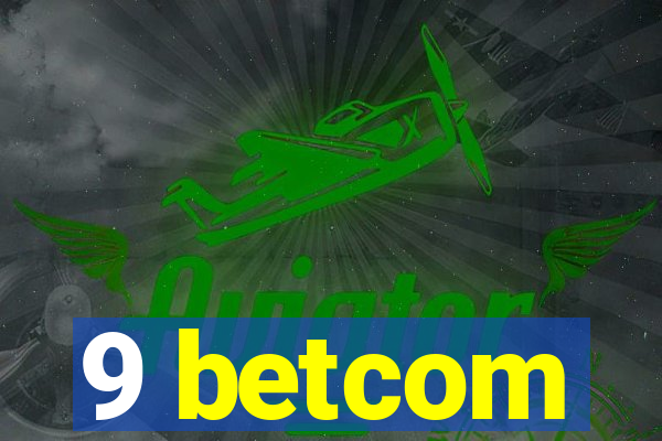 9 betcom